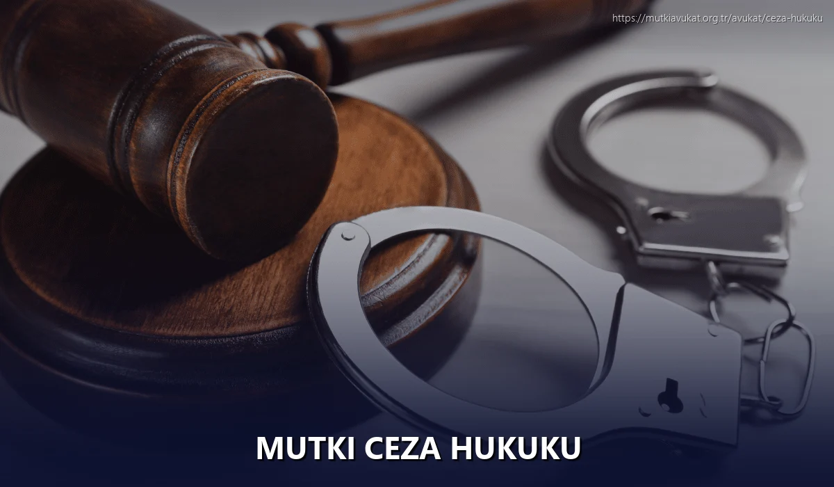 Mutki Ceza Hukuku