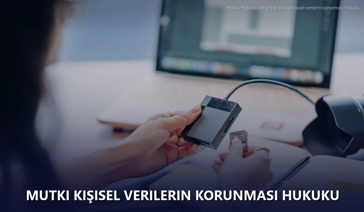 Mutki Kişisel Verilerin Korunması Hukuku